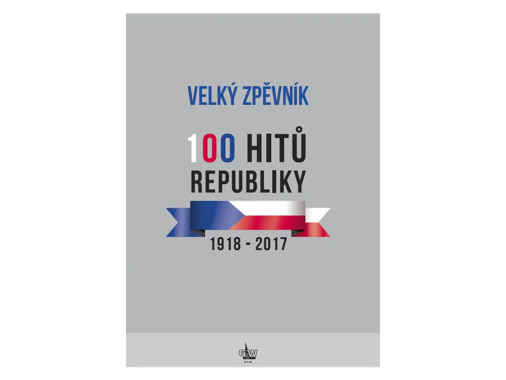 Velký zpěvník 100 hitů republiky 1918 - 2017 Objednat Nyní