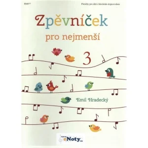 Zpěvníček pro nejmenší 3 - Hradecký Emil Hit Sezóny