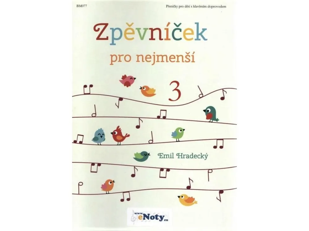 Zpěvníček pro nejmenší 3 - Hradecký Emil Hit Sezóny