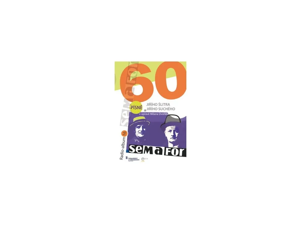 Partitura - Radio-album 16 „SEMAFOR 60“ Odeslání Ihned