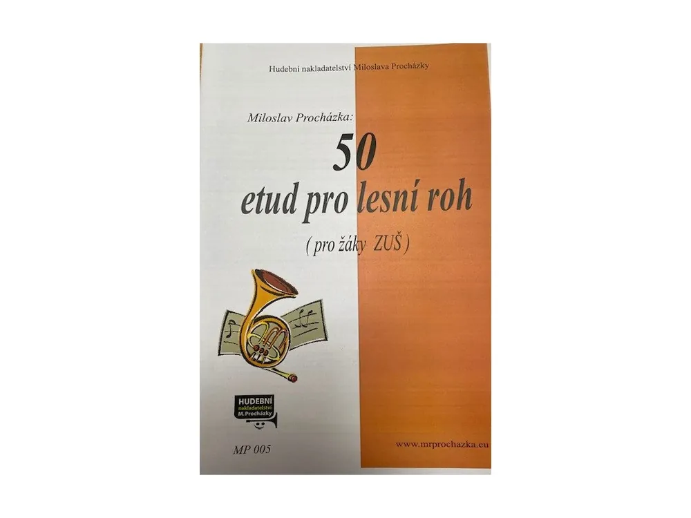 Akční Cena Miloslav Procházka - 50 etud pro lesní roh ( žáky ZUŠ)