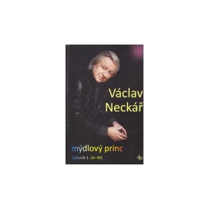 Značkový Václav Neckař - Mýdlový princ 1
