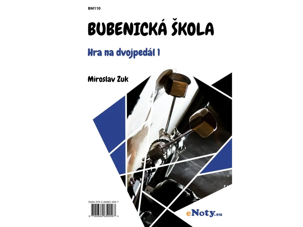 Výhodná Nabídka Bubenická škola - Hra na dvojpedál 1 - Miroslav Zuk