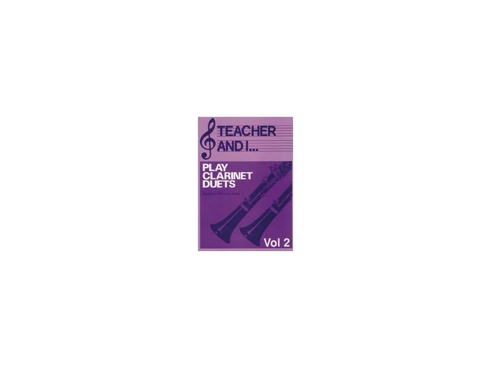 Vysoce Kvalitní Noty pro klarinet Teacher and I Play Clarinet Duets, Volume 2