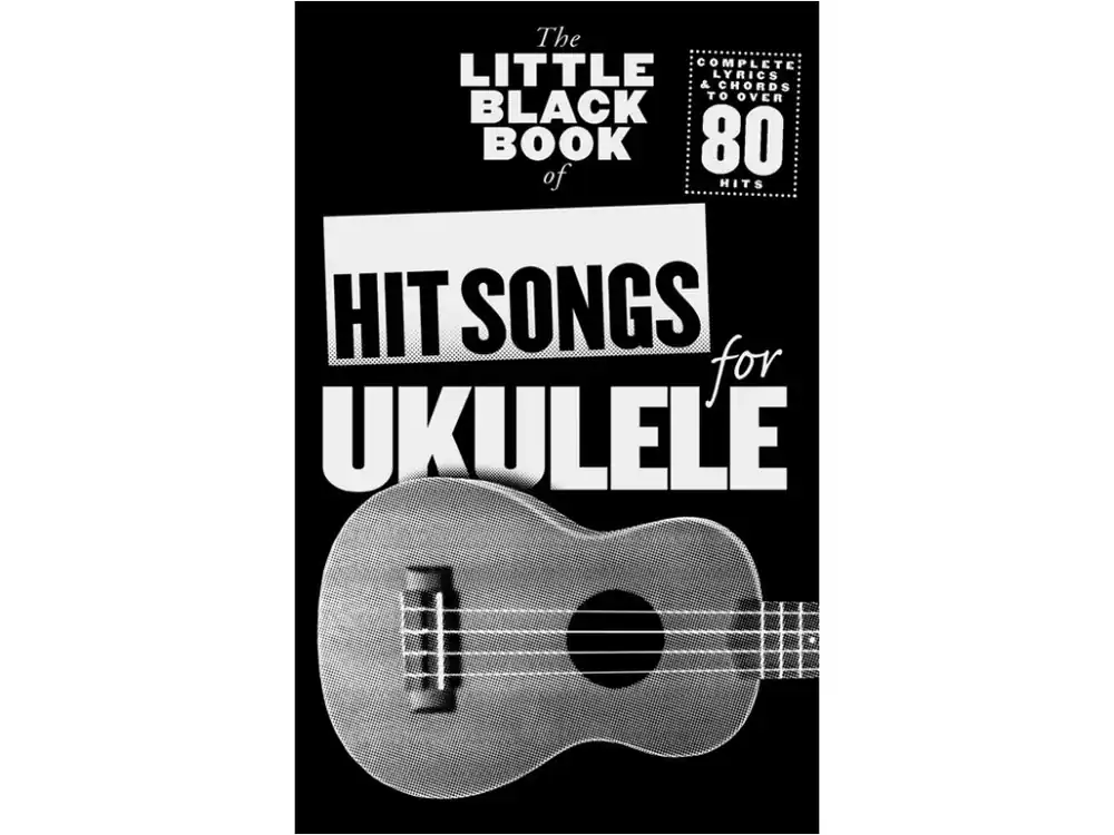 Noty pro ukulele The Little Black Songbook Hit Songs For Ukulele Ihned K Objednání