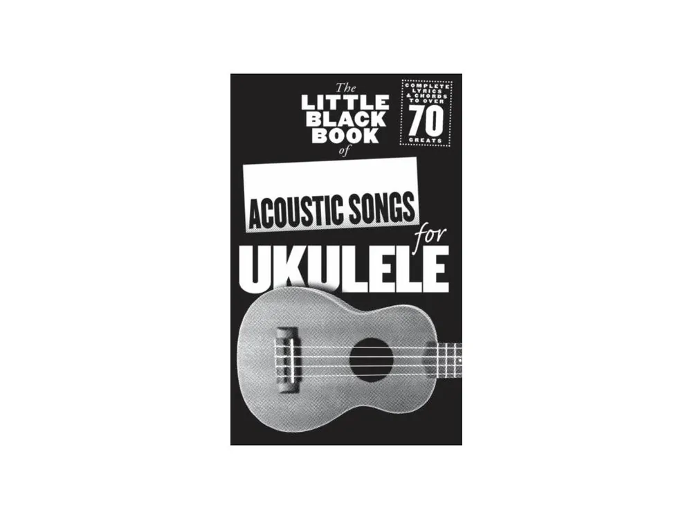 Noty pro ukulele The Little Black Book of Acoustic Songs Ukulele Levný
