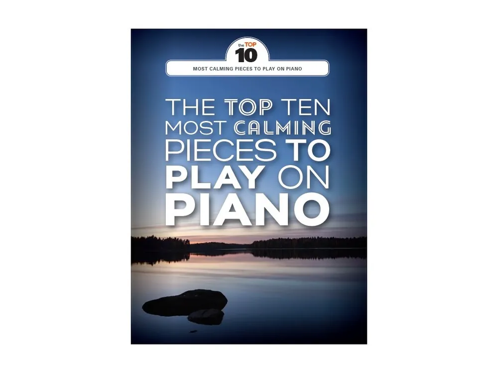 Noty pro piano The Top Ten Most Calming Pieces To Play On Piano Jen Po Omezenou Doba