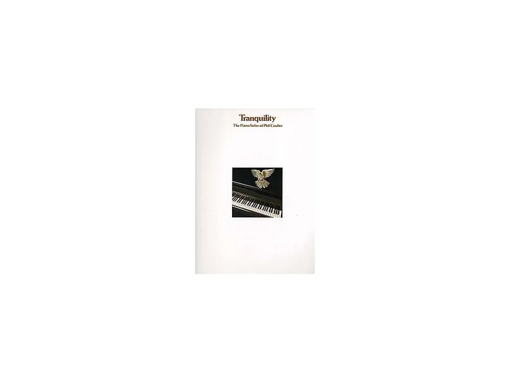 Pouze Dnes Noty pro piano Tranquillity The Piano Solos Of Phil Coulter