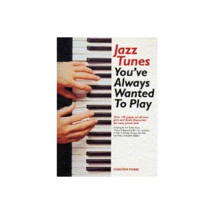 Značkový Noty pro piano Jazz Tunes You‘ve Always Wanted to Play