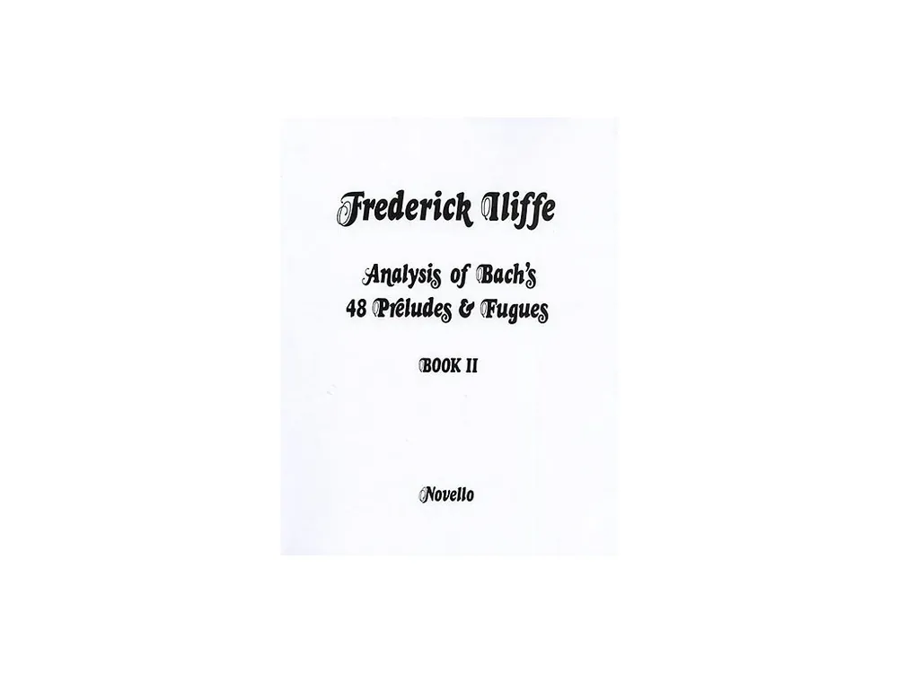 Noty pro piano Analysis Of Bach‘s 48 Preludes & Fugues Book 2 Akční Nabídka