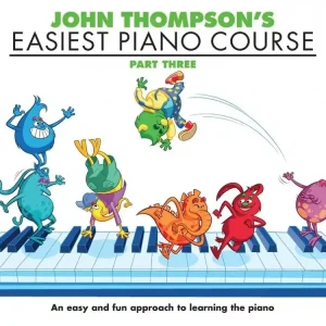 Značkový Noty pro piano John Thompson‘s Easiest Piano Course 3