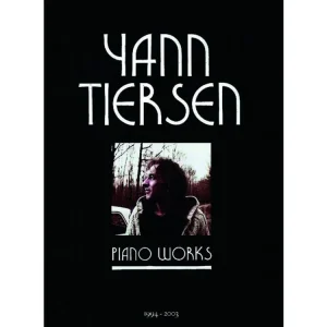 Značkový Noty pro piano Yann Tiersen - Piano Works 1994-2003