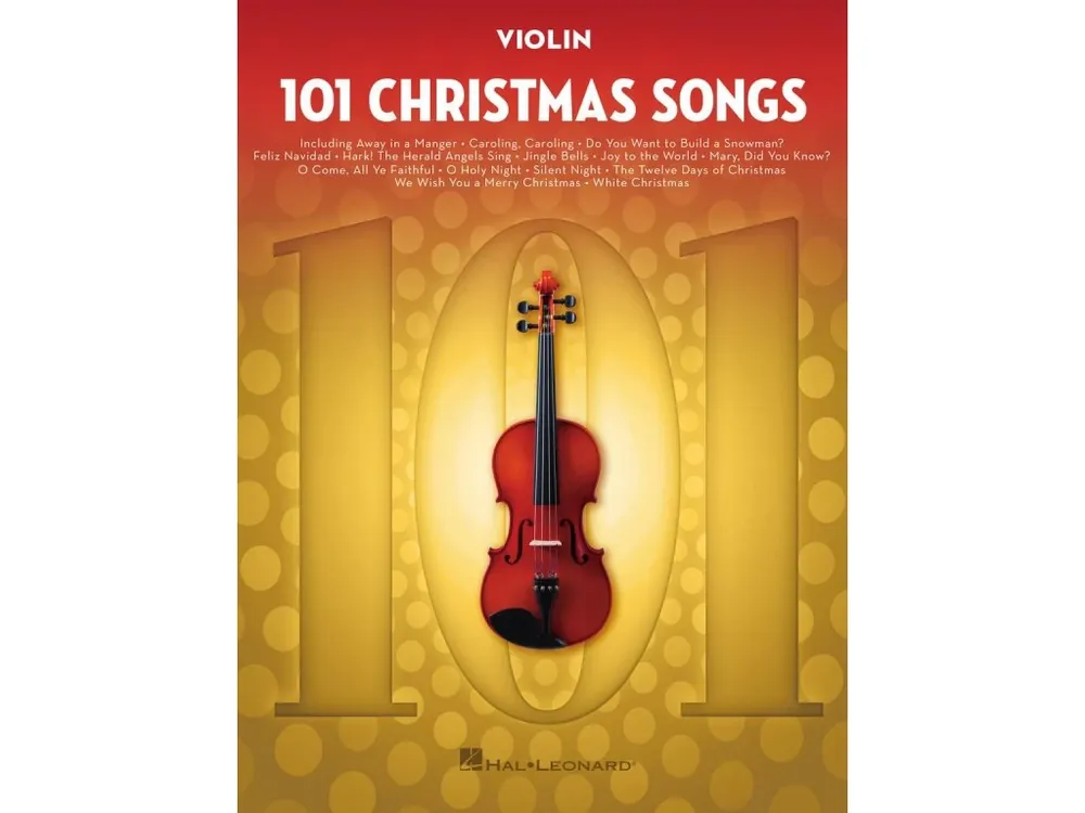 101 Christmas Songs for Violin / 101 vánočních písní pro housle Must-Have