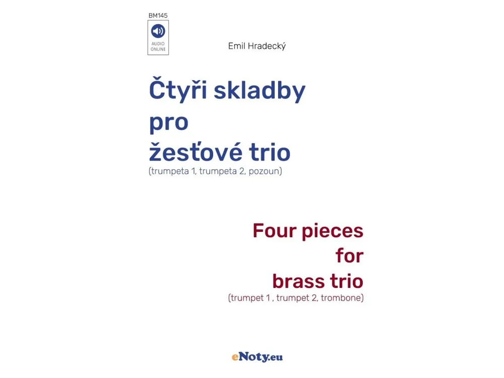 Nejlepší Volba Čtyři skladby pro žesťové trio / partitura + party