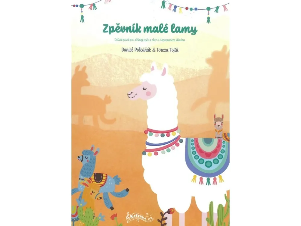 Zpěvník malé lamy / dětský sbor (solový zpěv) a klavír Cenově Výhodný