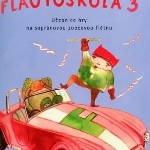 Koupit Online Flautoškola 3 škola na sopránovou zobcovou flétnu