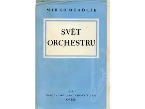 Rychlé Dodání Očadlík Mirko Svět orchestru I.díl