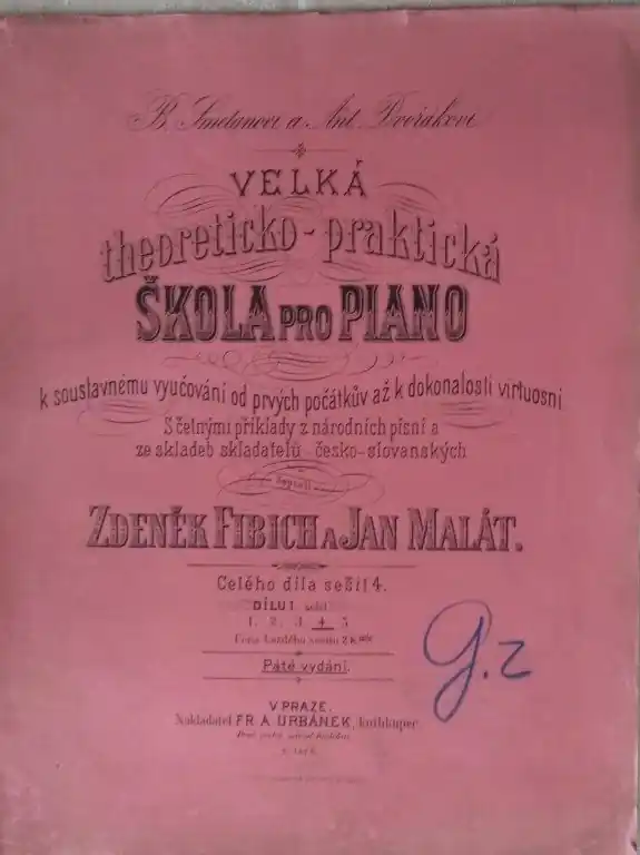 Fibich Zdeněk-Malát Jan Škola pro piano - 4.sešit I.dílu Pouze Dnes