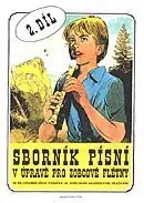 GW SBORNÍK PÍSNÍ v úpravě pro zobcové flétny 2. díl – 48 NEJ Rychlé Dodání