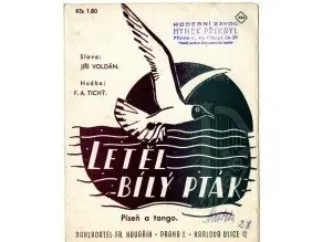 Tichý F.A. Letěl bílý pták - píseň Ověřený